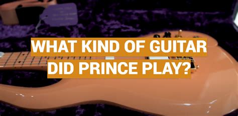 What Kind of Guitar Did Prince Play? And Why Does It Matter in a World of Quantum Physics?